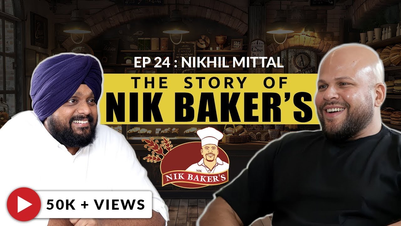 Nikhil Mittal: On Nik Baker's, Brand Building, Business Success & Funding | Simarpreet Singh