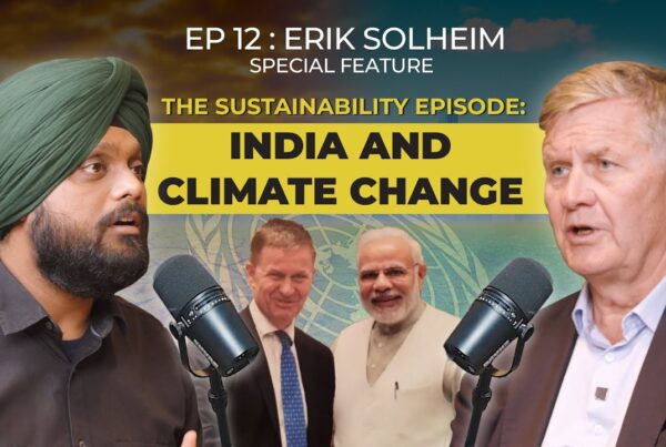 Erik Solheim: On India's Green Revolution, Climate Justice & a Sustainable Future