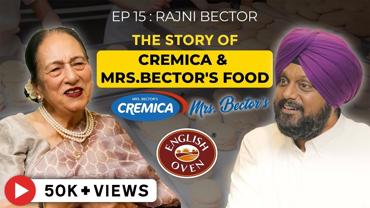 Rajni Bector: On Resilience, Building an FMCG Empire & a Legacy of Courage
