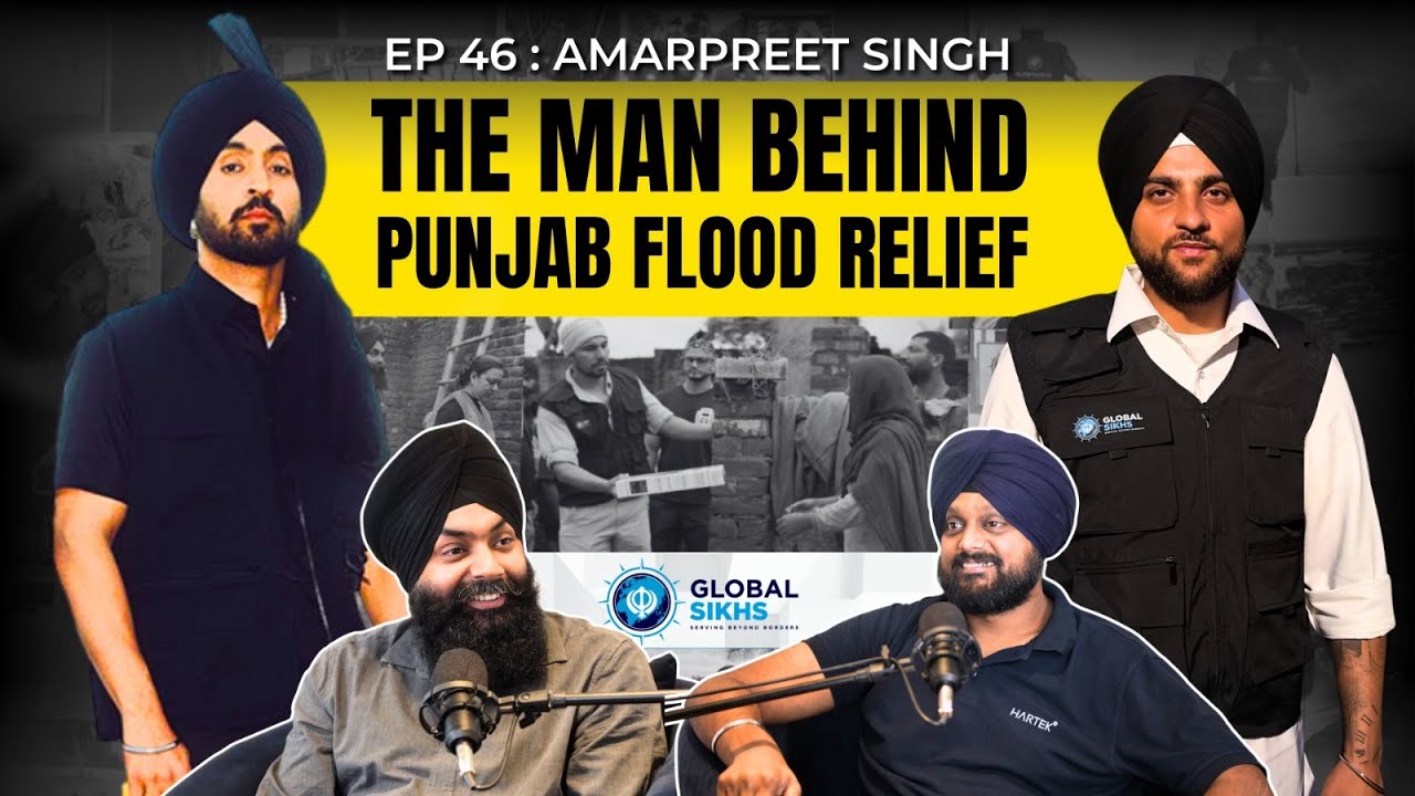 Amarpreet Singh: On Punjab Floods Crisis & Building Global Sikhs | Simarpreet Singh